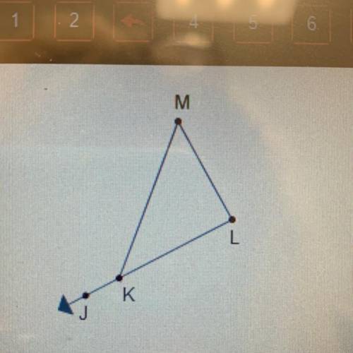 Which statement regarding the diagram is true?

mMKL+mMLK=mJKM mKML+mMLK=mJKM mMKL+mMLK=180 mJKM+m