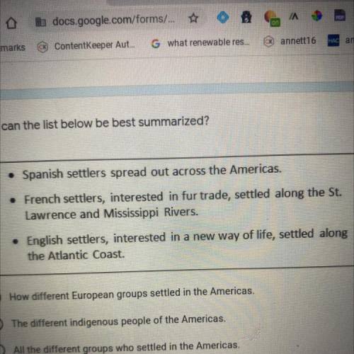 How can the list below be best be summarized?

•how different European groups settled in Americas.