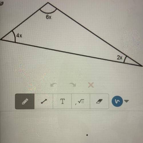 What is the value of x in the triangle below?
I know that...
6x
4x
2x