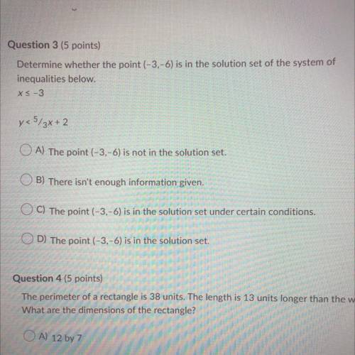 Question 3 (5 points)

Determine whether the point (-3,-6) is in the solution set of the system of
