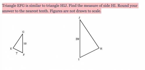Triangle EFG is similar to triangle HIJ. Find the measure of side HI. Round your answer to the near