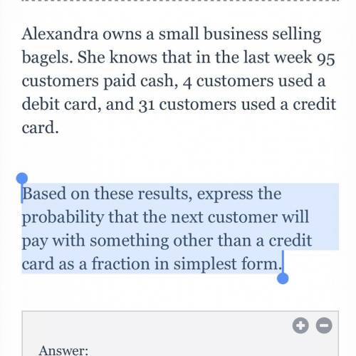 Based on these results, express the probability that the next customer will pay with something othe