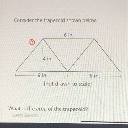 Consider the trapezoid shown below.
6 in.
4 in.
6 in.
6 in.
(not drawn to scale)