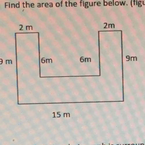 Find the area of this figure
URGENT PLEASE HURRY