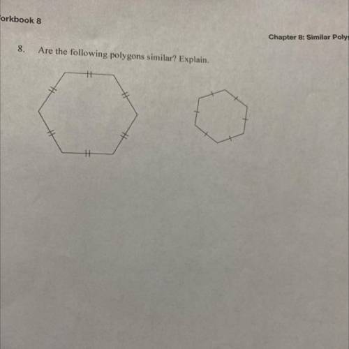 Are the following polygons similar explain