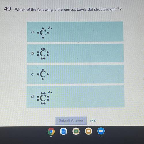 Which of the following is the correct Lewis dot structure of c4?