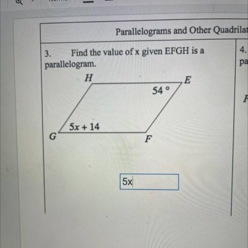 3. Find the value of x given EFGH is a
parallelogram.