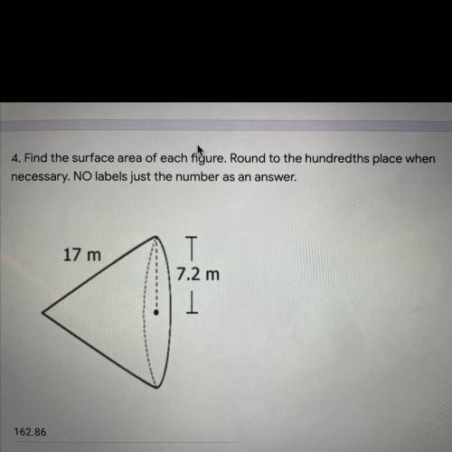 Find the surface area of each figure. round to the hundredths place
