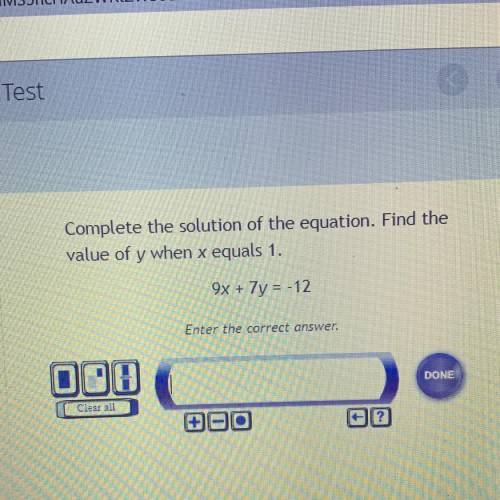 Complete the solution of the equation. Find the

value of y when x equals 1.
927y=-12
Enter the co