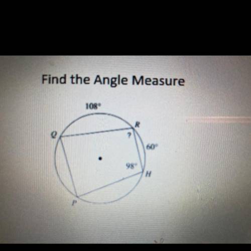 Find the angle measure show work too or I won’t get credit