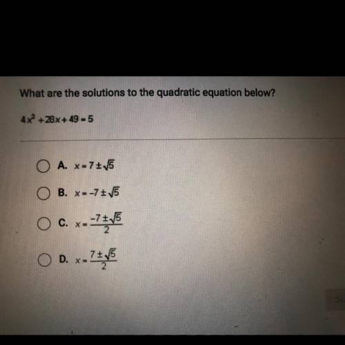 What are the solutions to the quadratic equation below?
4x^2 + 28x + 49 = 5
