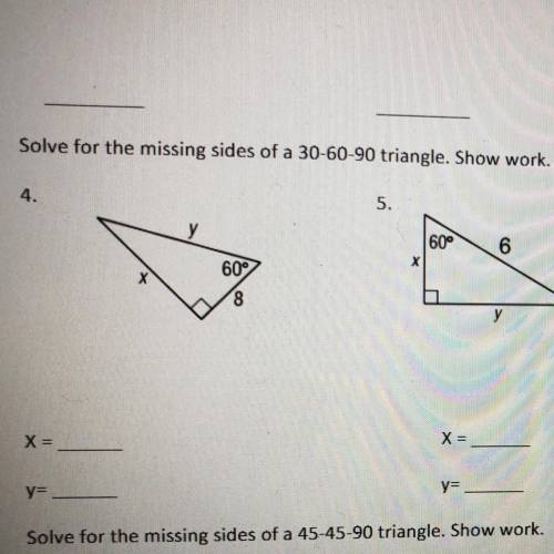 Solve for the missing sides 30-60-90 triangle show work please and thank you