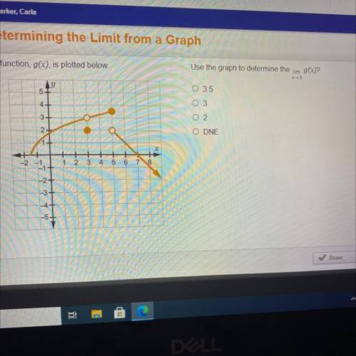 Use the graph to determine the lim HURRY PLS, NEED SOMEONE CONSISTENT