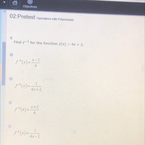 9.
Find F-1 for the function f(x) = 4x + 2.