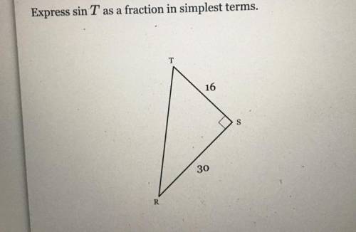 Express sin T as a fraction in simplest terms.