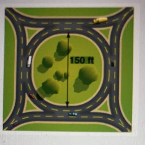 A roundabout is a one-way circular intersection.

About how many feet would a car travel if it dro