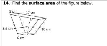 Help!!
find the surface area of the figure below