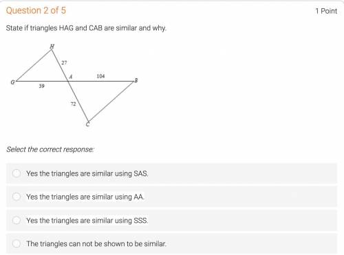 State if triangles HAG and CAB are similar and why.