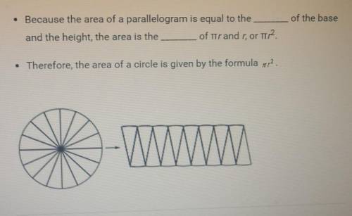 FILL IN THE BLANK

Because the area of a parallelogram is equal to the _____ of the base and the h
