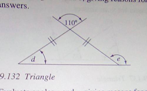 Evaluate angles d and e, giving reason for your answer​