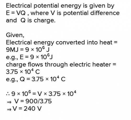 If a charge of 40kC flows through an electrical heater and the amount of energy converted into heat