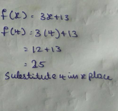 Find f(4) if f(x) = 3x + 13