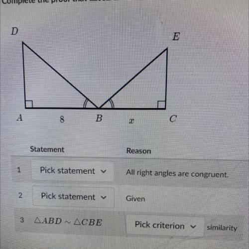 Complete the proof that triangle ABD - triangle CBE.
Statement
and Reason