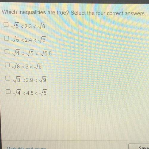 Which inequalities are true? Select the four correct answers.

05 <23
0 V5 <24 < V6
04 &l