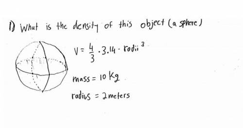What is the density of this object? (A sphere)​