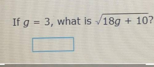 If g = 3, what is 189 + 10?