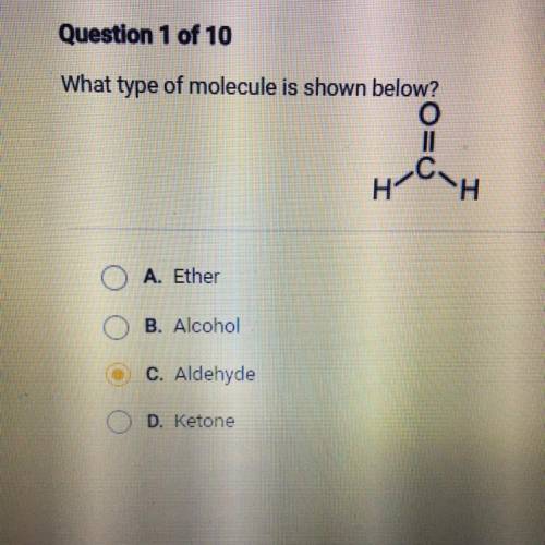 What type of molecule is shown below?
A. Ether
B. Alcohol
C. Aldehyde
D. Ketone