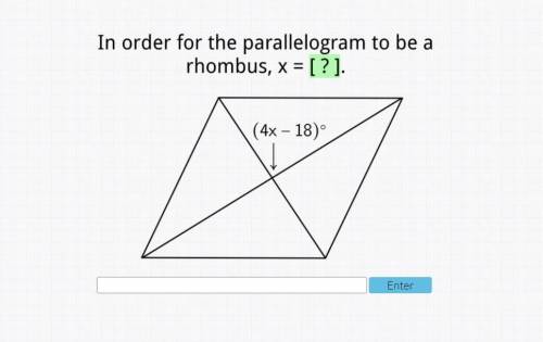 In order for the parallelogram to be a rhombus x=?