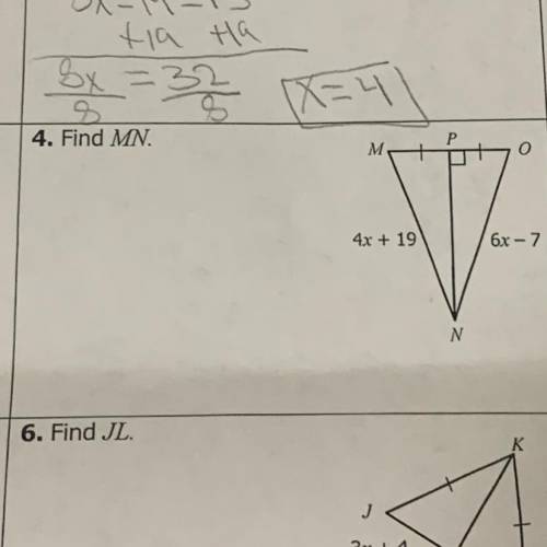 Find MN.
4x+19=6x-7
Please and thank you.