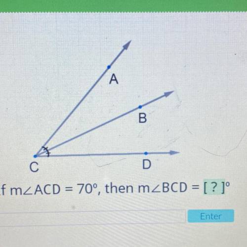 A
B
С
D
If mZACD = 70°, then mZBCD = [? ]°