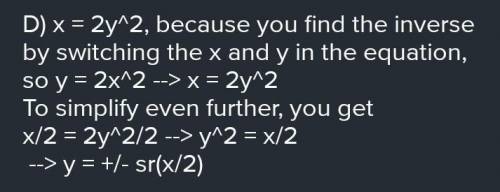 Which equation can be simplified to find the inverse of y = 2x2