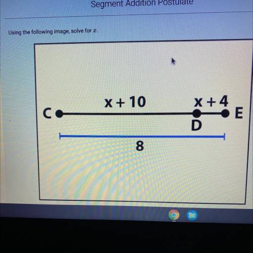 Segment Addition Postulate
Using the following image, solve for x.