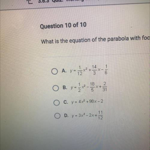 What is the equation of the parabola with focus (1/3, 2/3) and directrix y = 1/2pls help ill give p