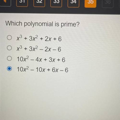(HELP FAST TIMED)Which polynomial is prime x^3+3x^3+2x+6