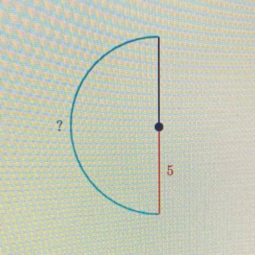 WILL GIVE BRAINLIEST TO CORRECT ANSWER!!

Find the arc length of the semicircle.
Either enter an e