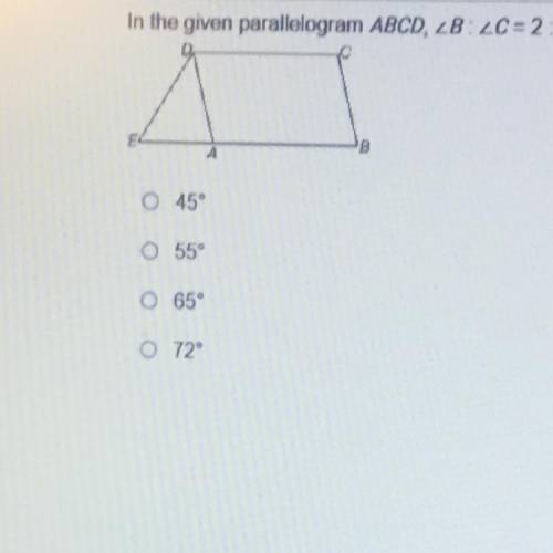 Question No. 9

In the given parallelogram ABCD, ZB LC= 2:3 and BA is extended to point Esuch that