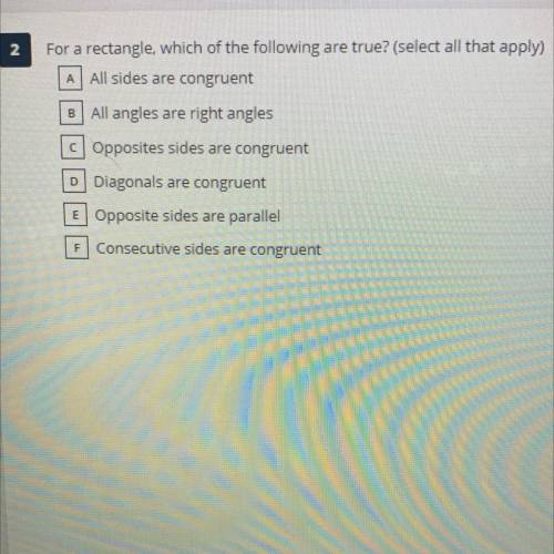 For a rectangle, which of the following are true?