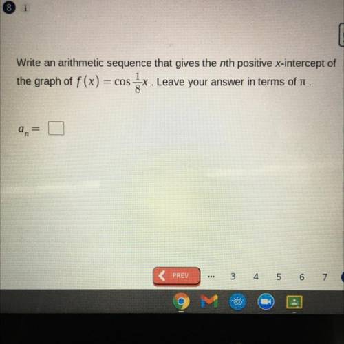Hello please help. Write an arithmetic sequence that gives the nth positive x-intercept of the grap