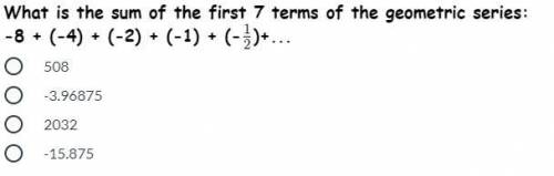 What is the sum of the first 7 terms of the geometric series: