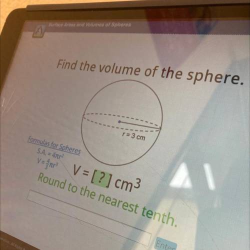 Hello can someone please help me with this

Find the volume of the sphere.
= 3 cm
Formulas for Sph