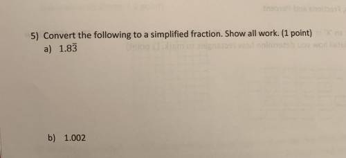 Convert the following to a simplified fraction. Show all your work.
