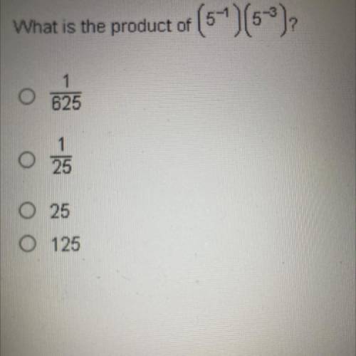 What is the product of
(5^-4)(5^-3)