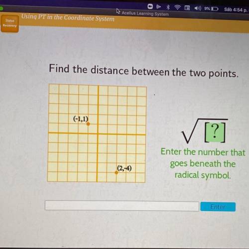 Find the distance between the two points.

(-1,1)
✓ [?]
|(2,-4)
Enter the number that
goes beneath