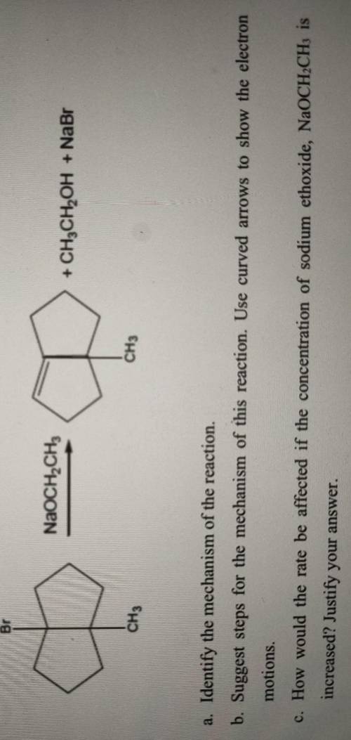 Br NaOCH2CH3 + CH3CH-OH + NaBr CH3 CH3 a. Identify the mechanism of the reaction. b. Suggest steps