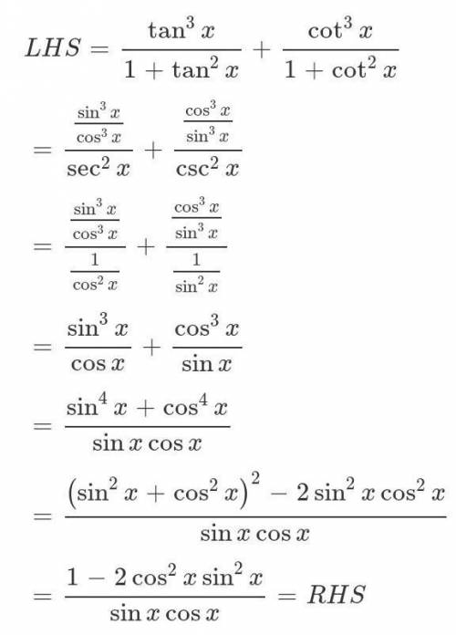 Prove:tan^3x/sin^2x-1/sinx.cosx+cot^3x/cos^2x=tan^3x+cot^3x