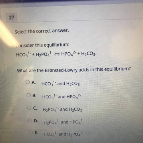 Consider this equilibrium:

HCO3- + H2PO4-HPO42- + H2CO3.
What are the Brønsted-Lowry acids in thi